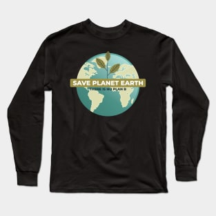 Save The Planet Long Sleeve T-Shirt